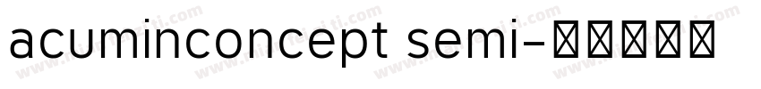 acuminconcept semi字体转换